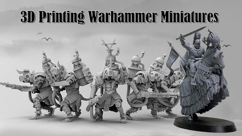 3D Printing Warhammer Miniatures