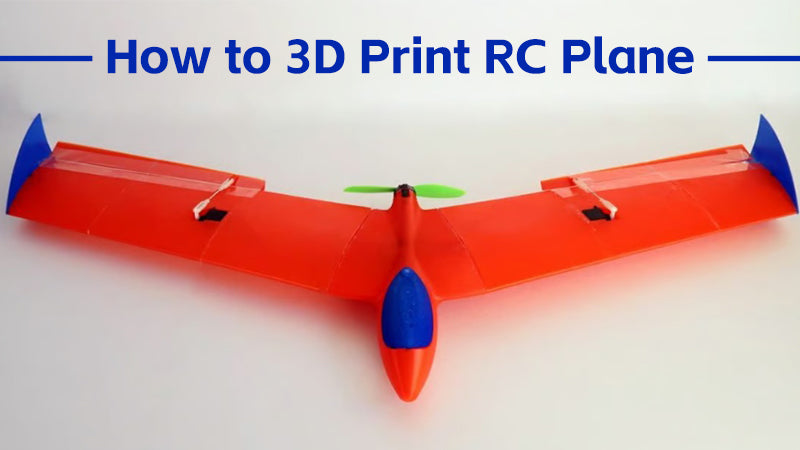 How to 3D Print RC Plane