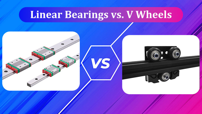 What is Better-Linear Bearings vs. V Wheels for 3D Printers?